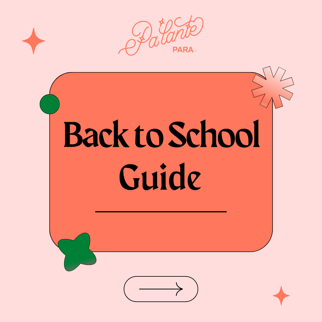 Pa'lante's Back to School Guide